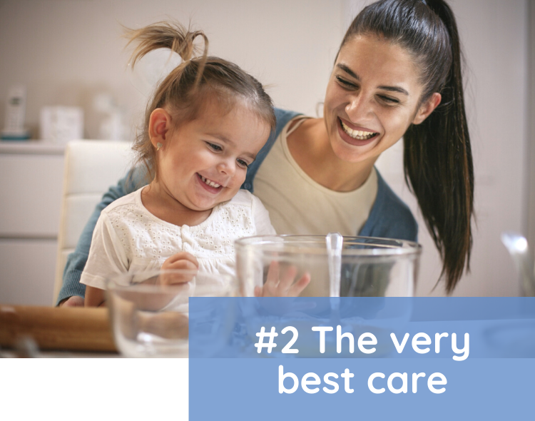 The very best care